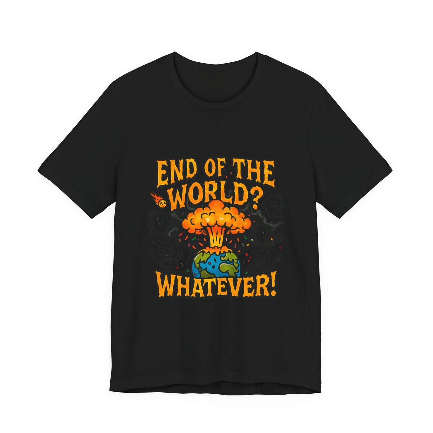 DailyVibeWear End of the World T-Shirt – Graphic Streetwear - dailyvibewear