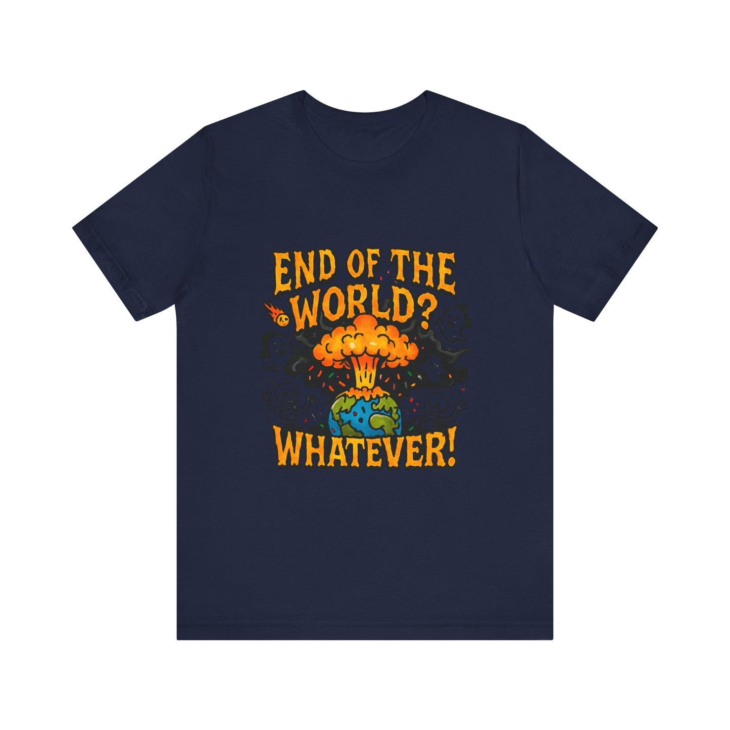 DailyVibeWear End of the World T-Shirt – Graphic Streetwear - dailyvibewear