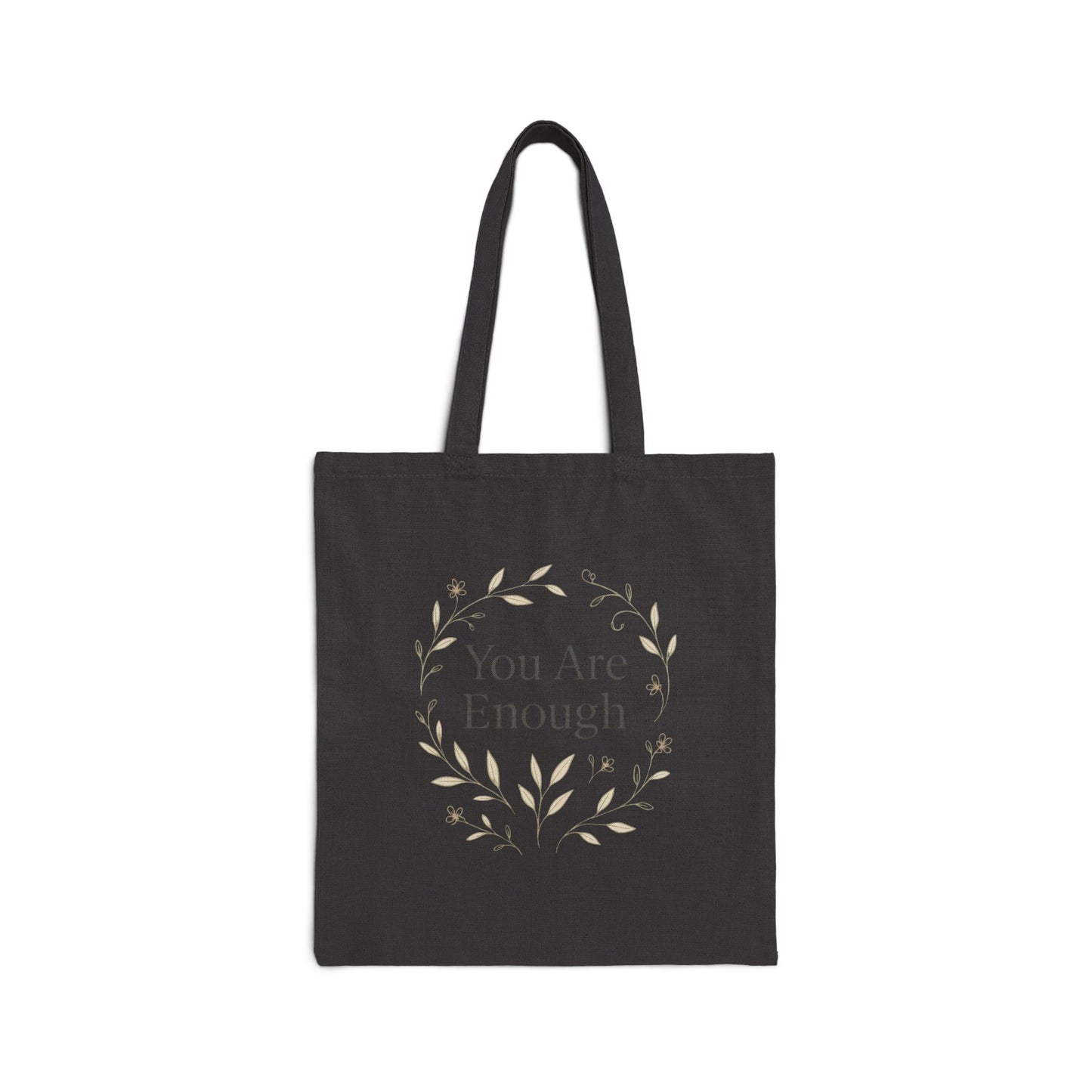 You Are Enough Tote – Minimalist Botanical Streetwear - dailyvibewear