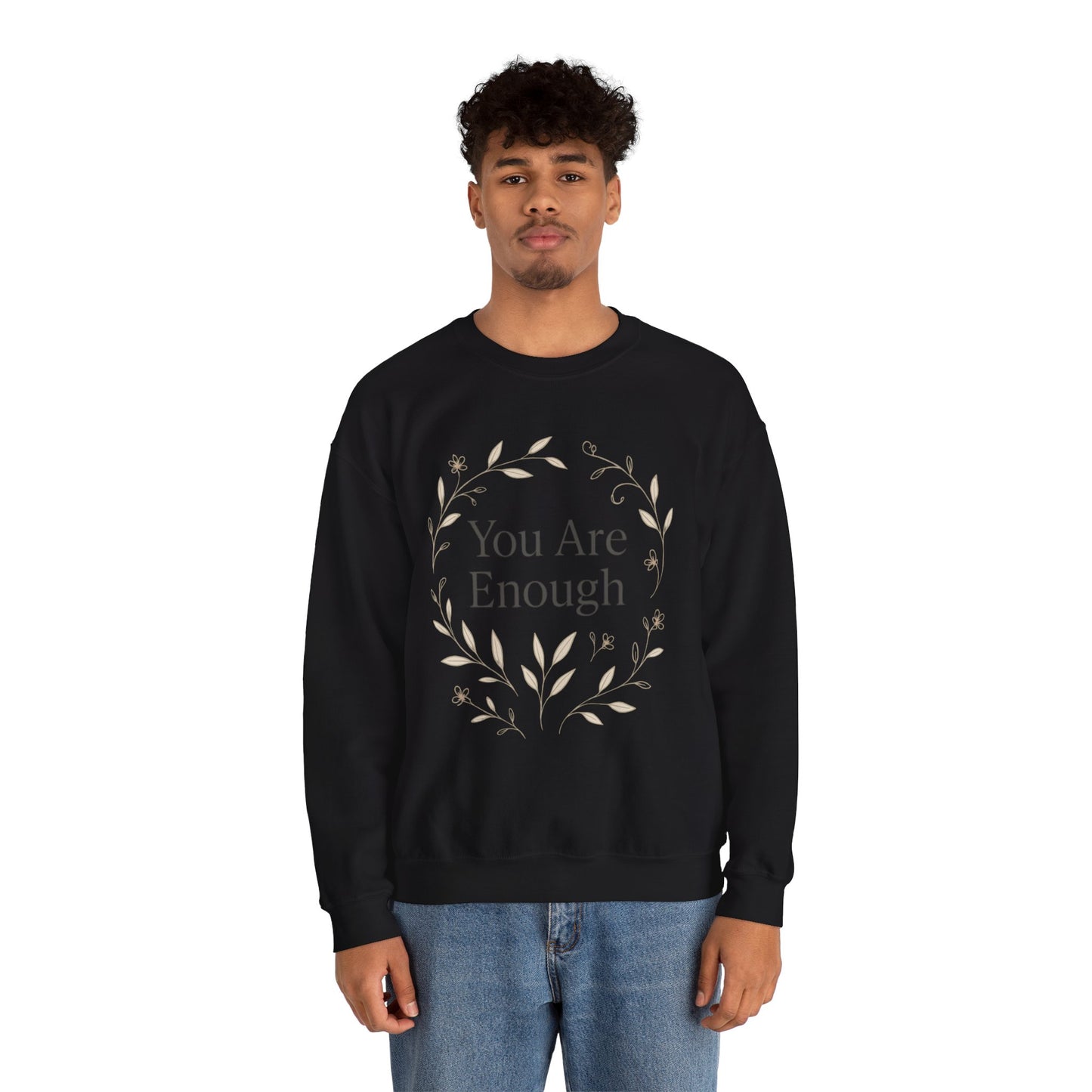 You Are Enough Minimalist Crewneck – Botanical Streetwear with a Message - dailyvibewear