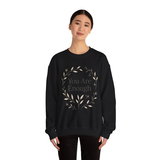 You Are Enough Minimalist Crewneck – Botanical Streetwear with a Message - dailyvibewear