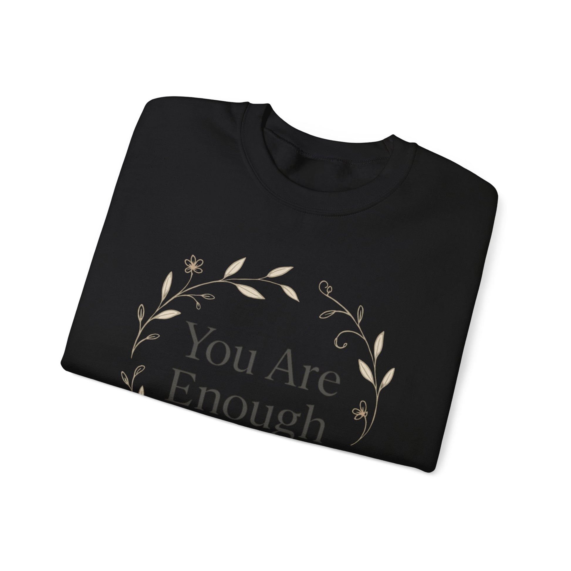 You Are Enough Minimalist Crewneck – Botanical Streetwear with a Message - dailyvibewear